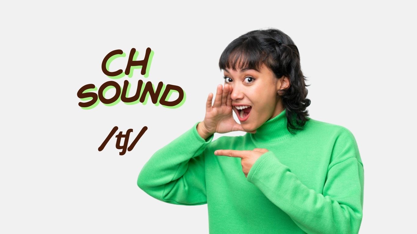 A learner practicing the American ch sound with a speech bubble showing "ch" examples like church, watch, and teacher.
